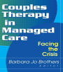 Couples Therapy in Managed Care: Facing the Crisis