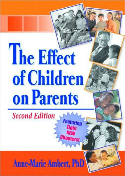 The Effect of Children on Parents / Edition 2