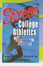 Stress in College Athletics: Causes, Consequences, Coping / Edition 1