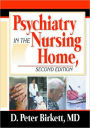 Psychiatry in the Nursing Home / Edition 2