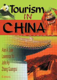 Title: Tourism in China / Edition 1, Author: Kaye Sung Chon