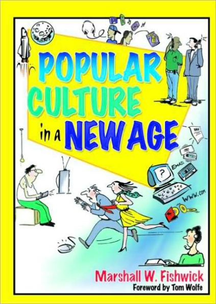 Popular Culture in a New Age / Edition 1