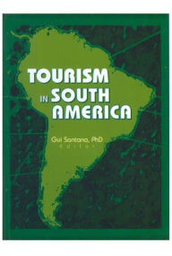 Title: Tourism in South America / Edition 1, Author: Gui Santana