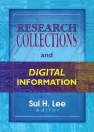Title: Research Collections and Digital Information / Edition 1, Author: Sul H Lee