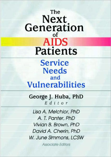 The Next Generation of AIDS Patients: Service Needs and Vulnerabilities