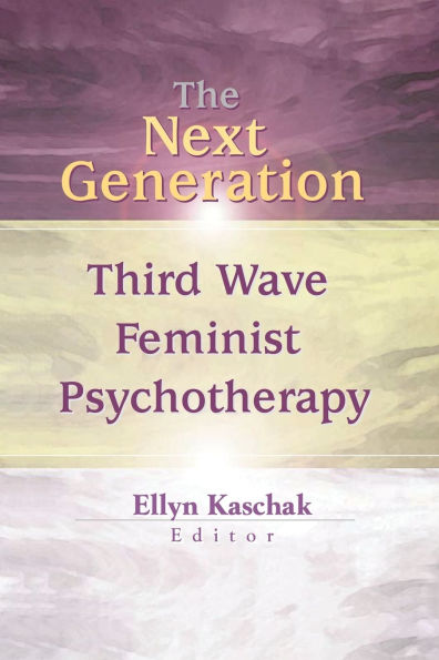 The Next Generation: Third Wave Feminist Psychotherapy