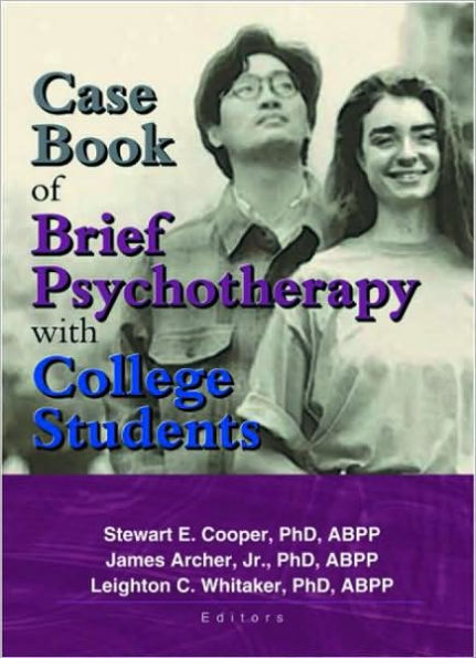 Case Book of Brief Psychotherapy with College Students / Edition 1