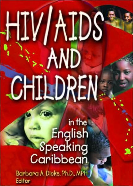 HIV/AIDS and Children the English Speaking Caribbean