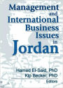 Management and International Business Issues in Jordan / Edition 1