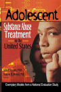 Adolescent Substance Abuse Treatment in the United States: Exemplary Models from a National Evaluation Study