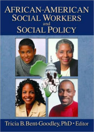 Title: African-American Social Workers and Social Policy / Edition 1, Author: Carlton Munson