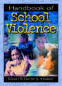 Handbook of School Violence / Edition 1