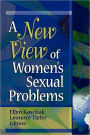 A New View of Women's Sexual Problems / Edition 1