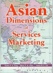 Title: Asian Dimensions of Services Marketing / Edition 1, Author: Esther Tang