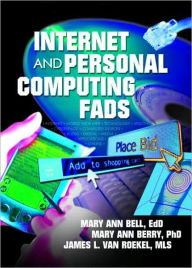 Title: Internet and Personal Computing Fads, Author: James Van Roekel