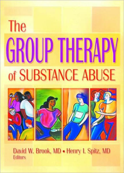 The Group Therapy of Substance Abuse / Edition 1
