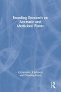 Breeding Research on Aromatic and Medicinal Plants
