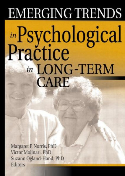 Emerging Trends in Psychological Practice in Long-Term Care