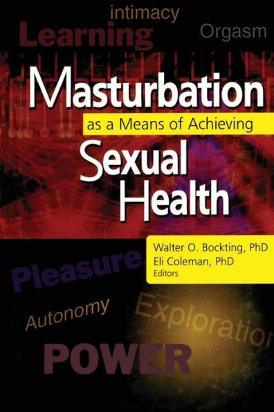 Masturbation as a Means of Achieving Sexual Health by Edmond J