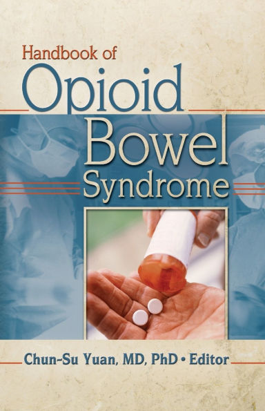 Handbook of Opioid Bowel Syndrome