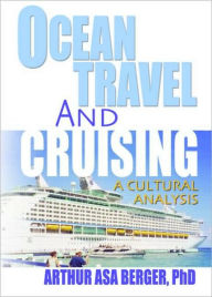 Title: Ocean Travel and Cruising: A Cultural Analysis, Author: Kaye Sung Chon
