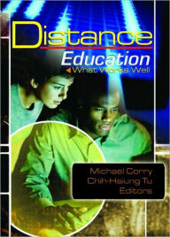 Title: Distance Education: What Works Well / Edition 1, Author: Michael Corry