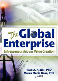 Title: The Global Enterprise: Entrepreneurship and Value Creation / Edition 1, Author: Erdener Kaynak