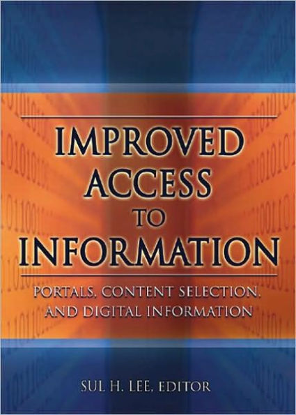 Improved Access to Information: Portals, Content Selection, and Digital Information / Edition 1