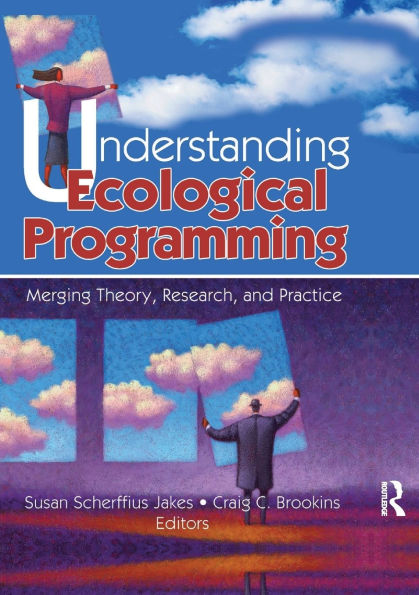 Understanding Ecological Programming: Merging Theory, Research, and Practice