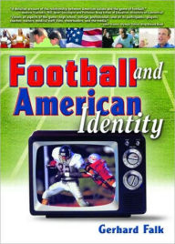Title: Football and American Identity / Edition 1, Author: Frank Hoffmann