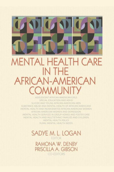 Mental Health Care in the African-American Community / Edition 1