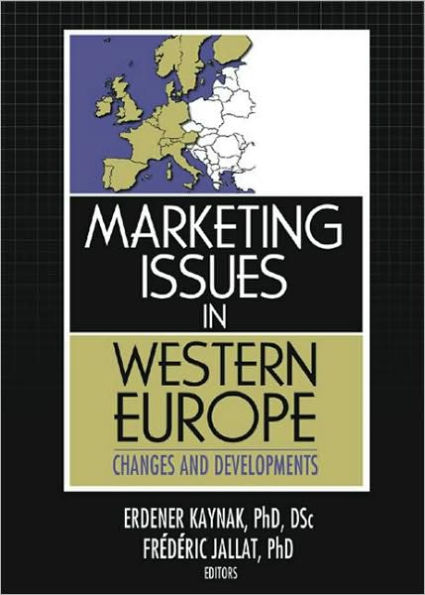 Marketing Issues in Western Europe: Changes and Developments