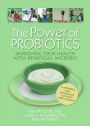 The Power of Probiotics: Improving Your Health with Beneficial Microbes