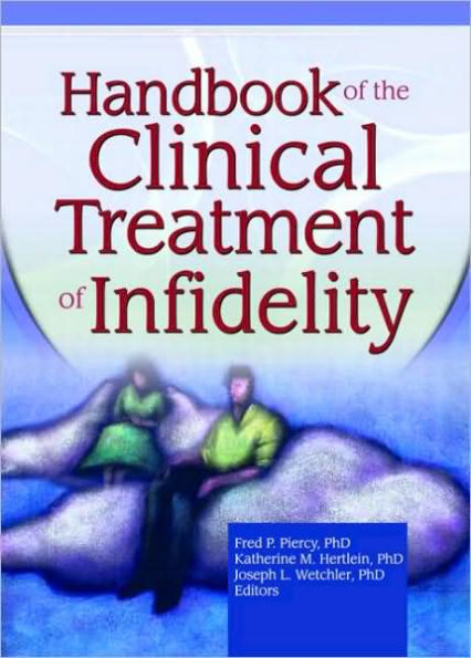 Handbook of the Clinical Treatment Infidelity
