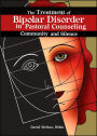 The Treatment of Bipolar Disorder in Pastoral Counseling: Community and Silence