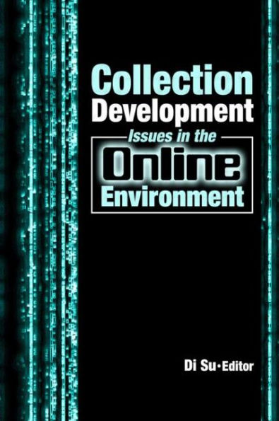 Collection Development Issues in the Online Environment