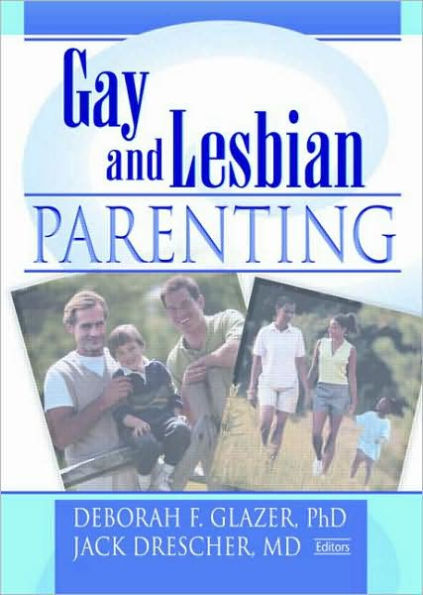 Gay and Lesbian Parenting: New Directions / Edition 1