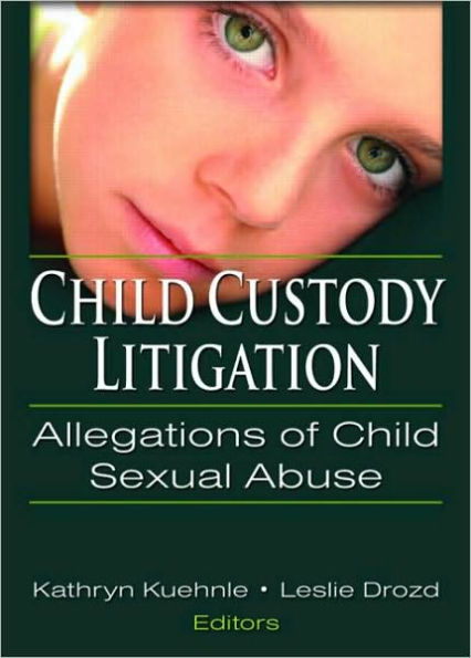 Child Custody Litigation: Allegations of Sexual Abuse