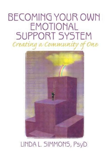 Becoming Your Own Emotional Support System: Creating a Community of One