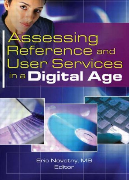 Assessing Reference and User Services a Digital Age