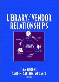 Title: Library/Vendor Relationships, Author: Sam Brooks