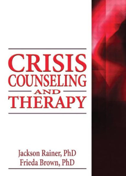 Crisis Counseling and Therapy / Edition 1