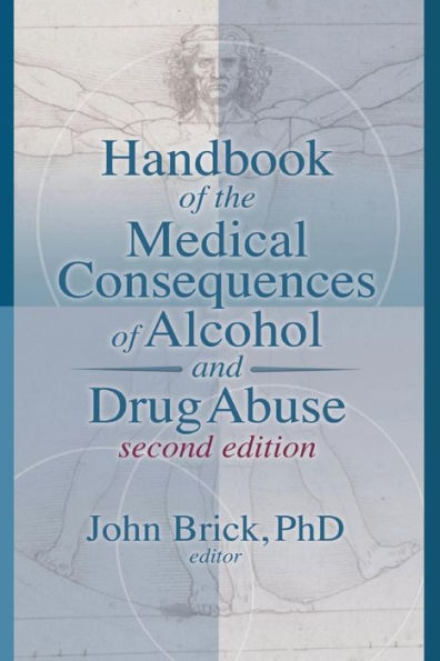 Handbook of the Medical Consequences of Alcohol and Drug Abuse / Edition 2