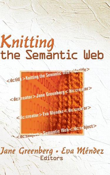 Knitting the Semantic Web / Edition 1