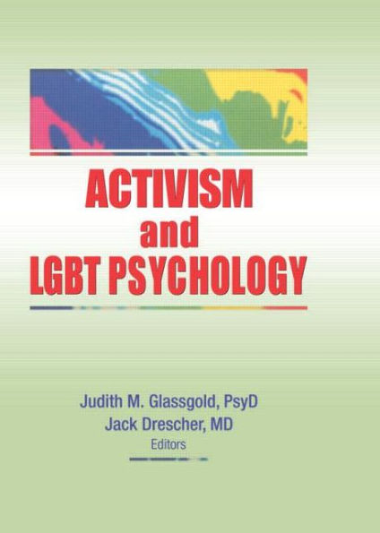Activism and LGBT Psychology / Edition 1