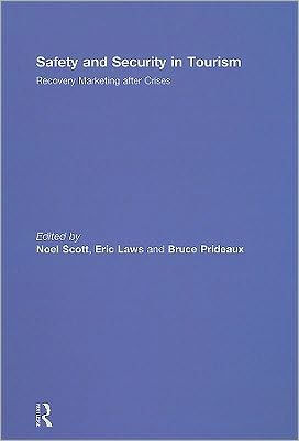 Safety and Security Tourism: Recovery Marketing after Crises