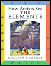 How Artists See the Elements: Earth, Air, Fire, Water