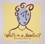 Title: What's in a Number?: Numerology Tells It All, Author: George Pierson