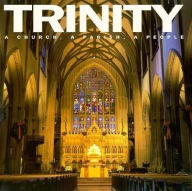 Title: Trinity: A Church, a Parish, a People, Author: Dena Merriam