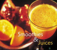 Title: Smoothies and Juices, Author: Ed Marquand